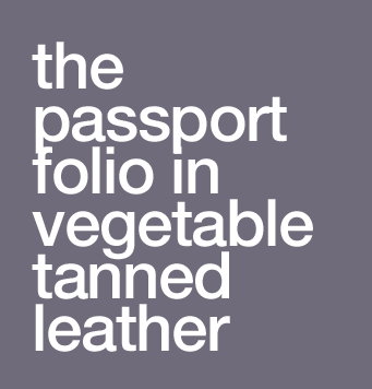 the passport folio in vegetable tanned leather